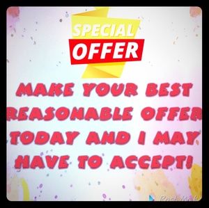 Reasonable Offers Accepted